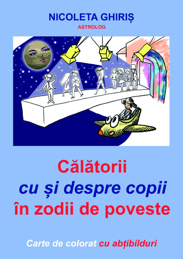 Călătorii cu și despre copii în zodii de poveste