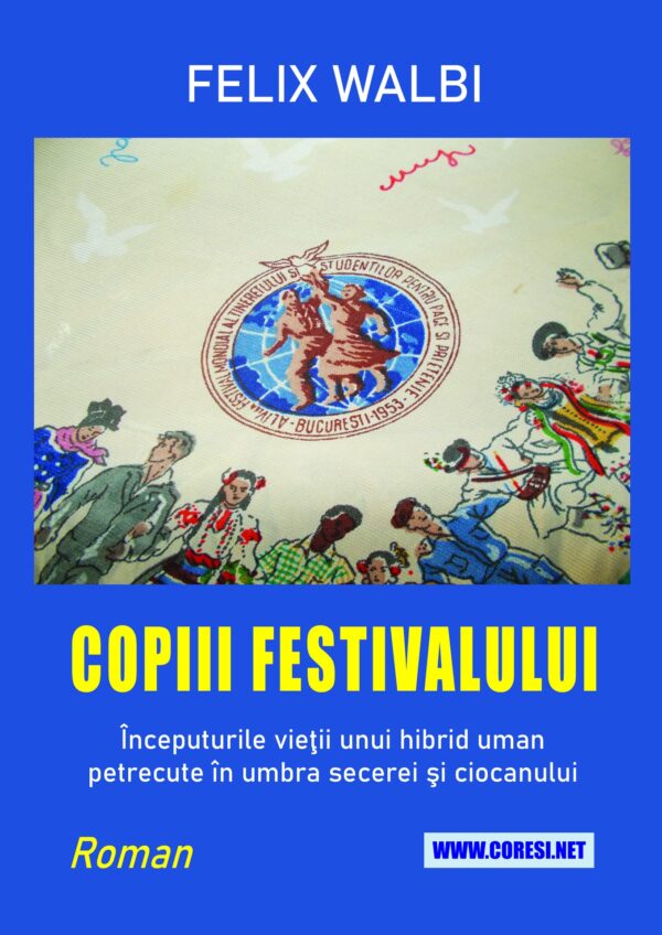 Copiii festivalului. Roman