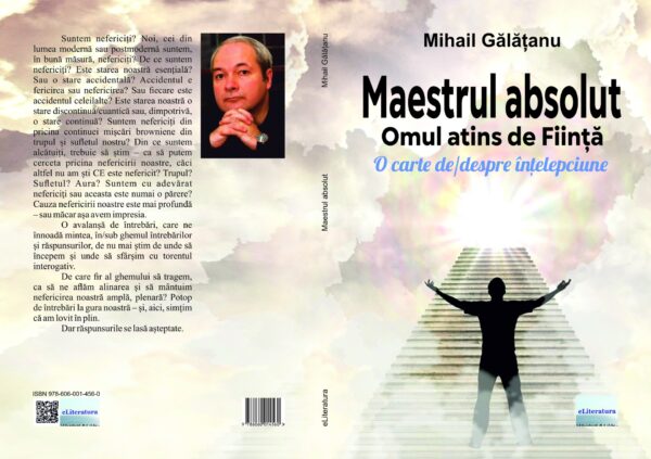 Maestrul absolut. Omul atins de Ființă. O carte de/despre înțelepciune - imagine 2