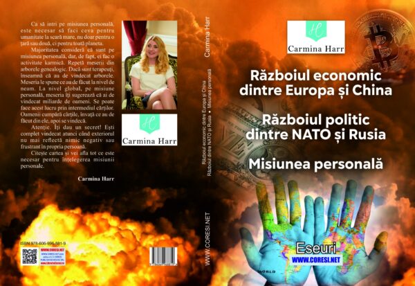 Războiul economic dintre Europa şi China. Războiul politic dintre NATO şi Rusia. Misiunea personală - imagine 2