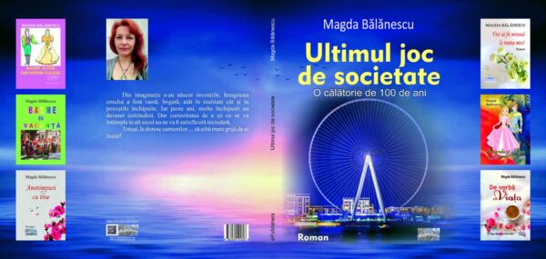 Ultimul joc de societate. O călătorie de 100 de ani. Roman - imagine 3