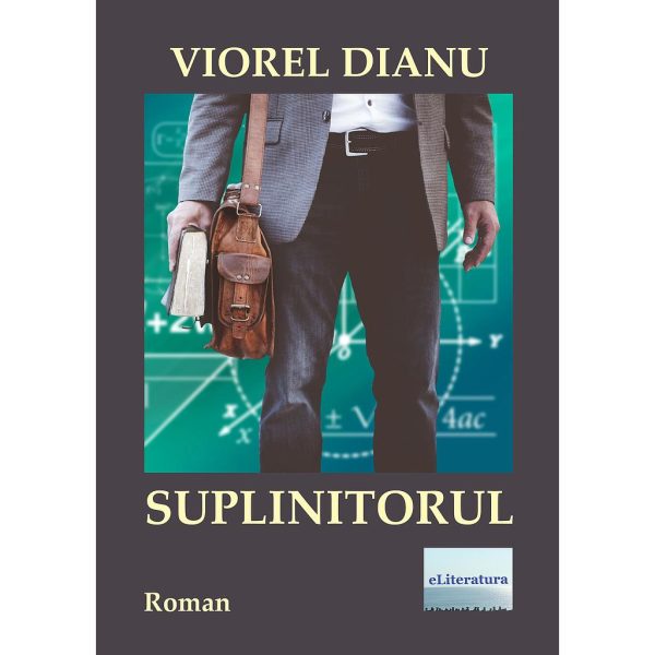 Viorel Dianu - Suplinitorul - [978-606-001-000-5]