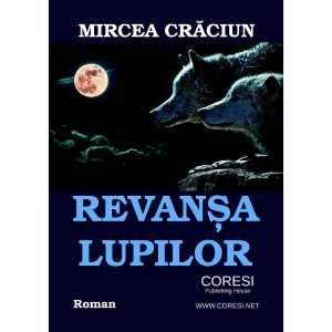 Mircea Crăciun - Revanșa lupilor - [978-606-996-103-2]