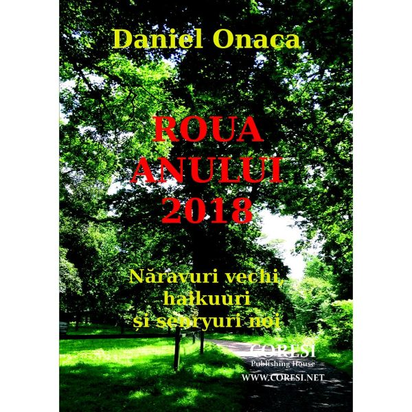 Daniel Onaca - Roua anului 2018. Năravuri vechi, haikuuri și senryuri noi (cu urme de sulă-n coaste) - [978-606-996-335-7]