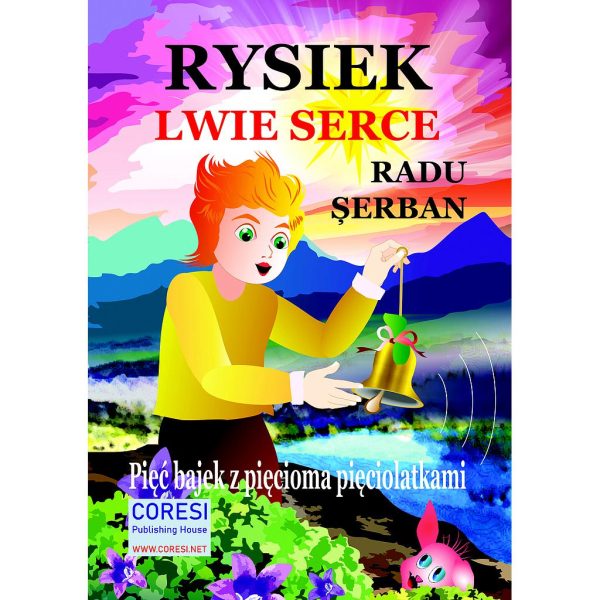 Radu Șerban - Rysiek Lwie Serce. Pięć bajek z pięcioma pięciolatkami - [978-606-996-558-0]