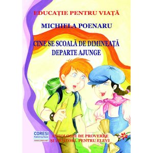 Michiela Poenaru - Cine se scoală de dimineață, departe ajunge. Antologie de proverbe și zicători. Pentru elevi. Ediția alb-negru - [978-606-996-595-5]