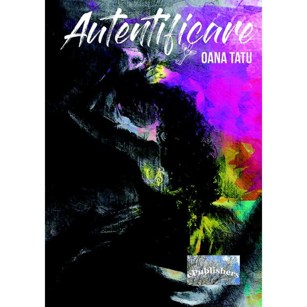 Oana Tatu - Autentificare - [978-606-049-296-2]