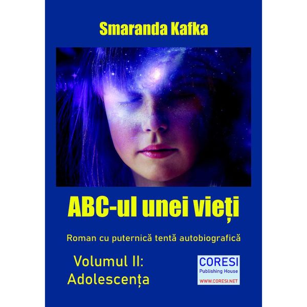 Smaranda Kafka - ABC-ul unei vieți. Roman cu puternică tentă autobiografică. Volumul II: Adolescența - [978-606-996-715-7]